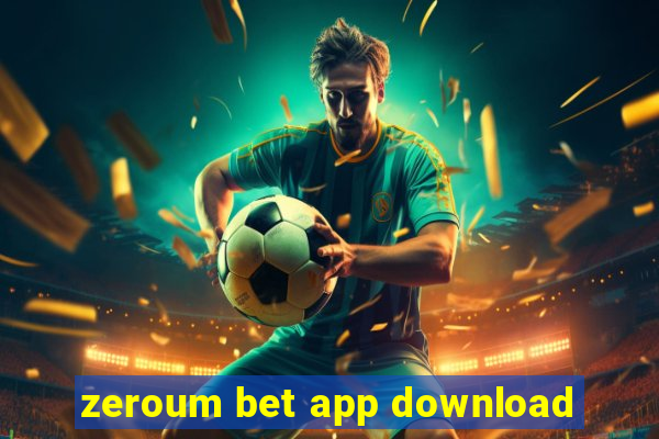 zeroum bet app download